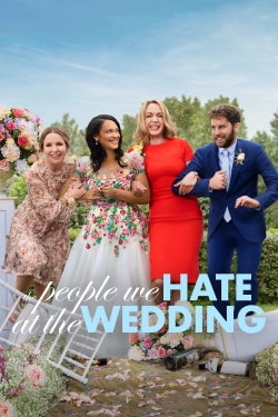 Watch The People We Hate at the Wedding Movies for Free
