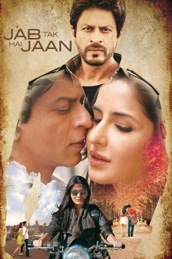 Watch Jab Tak Hai Jaan Movies for Free
