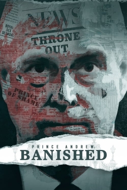 Watch Prince Andrew: Banished Movies for Free