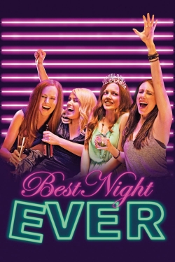 Watch Best Night Ever Movies for Free