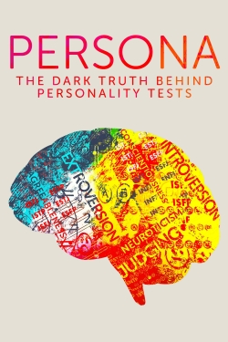 Watch Persona: The Dark Truth Behind Personality Tests Movies for Free