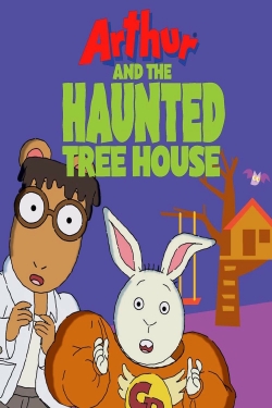 Watch Arthur and the Haunted Tree House Movies for Free