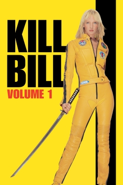 Watch Kill Bill: Vol. 1 Movies for Free