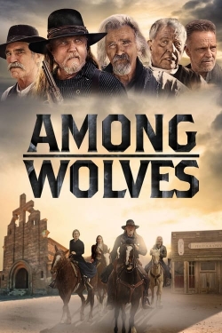 Watch Among Wolves Movies for Free
