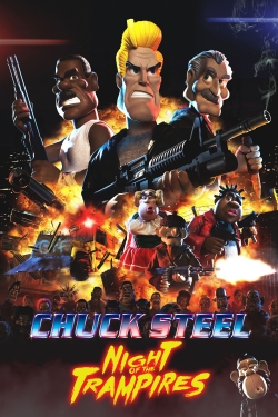 Watch Chuck Steel: Night of the Trampires Movies for Free