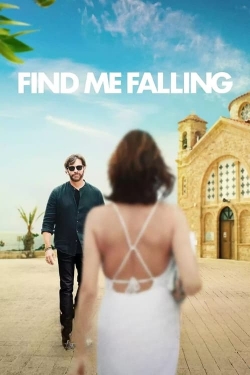 Watch Find Me Falling Movies for Free