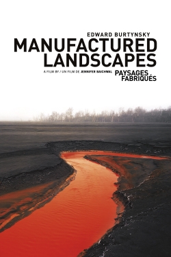 Watch Manufactured Landscapes Movies for Free