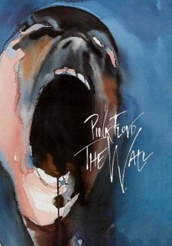 Watch Pink Floyd: The Wall Movies for Free