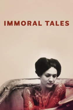 Watch Immoral Tales Movies for Free
