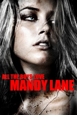 Watch All the Boys Love Mandy Lane Movies for Free