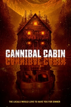Watch Cannibal Cabin Movies for Free