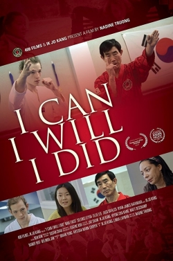 Watch I Can I Will I Did Movies for Free