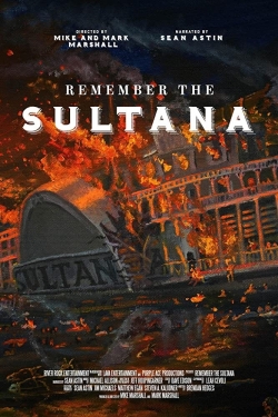 Watch Remember the Sultana Movies for Free