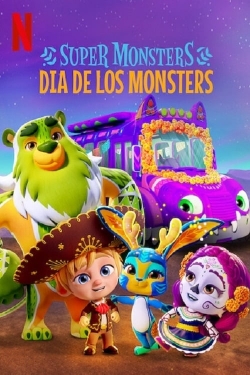 Watch Super Monsters: Dia de los Monsters Movies for Free