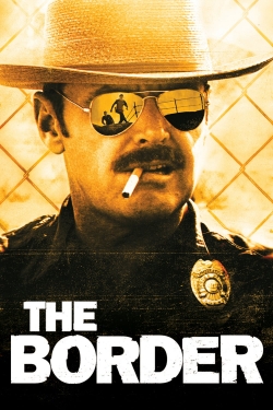 Watch The Border Movies for Free