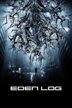 Watch Eden Log Movies for Free