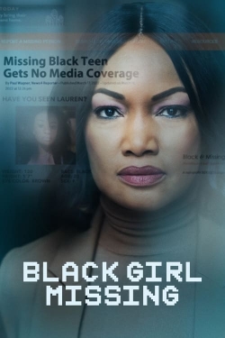 Watch Black Girl Missing Movies for Free