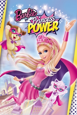Watch Barbie in Princess Power Movies for Free