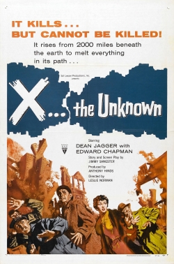 Watch X: The Unknown Movies for Free