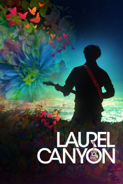 Watch Laurel Canyon Movies for Free