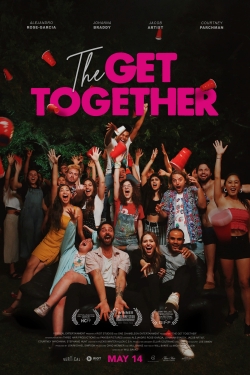 Watch The Get Together Movies for Free