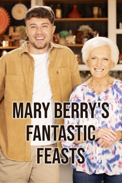 Watch Mary Berrys Fantastic Feasts Movies for Free