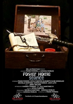 Watch Foster Home Seance Movies for Free