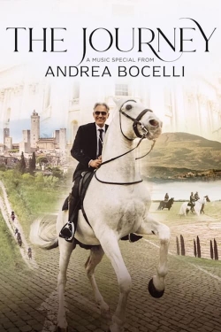 Watch The Journey: A Music Special from Andrea Bocelli Movies for Free