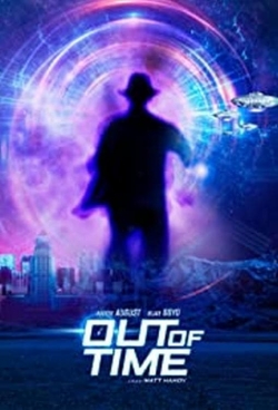 Watch Out of Time Movies for Free