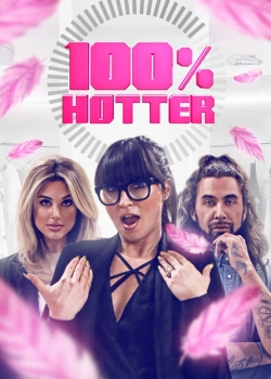 Watch 100% Hotter Movies for Free