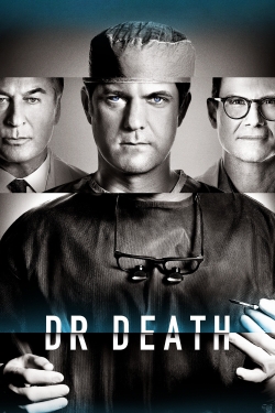 Watch Dr. Death Movies for Free