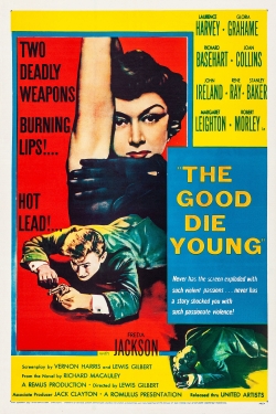 Watch The Good Die Young Movies for Free