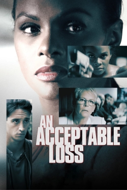 Watch An Acceptable Loss Movies for Free