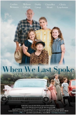 Watch When We Last Spoke Movies for Free