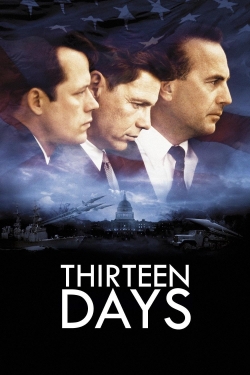 Watch Thirteen Days Movies for Free