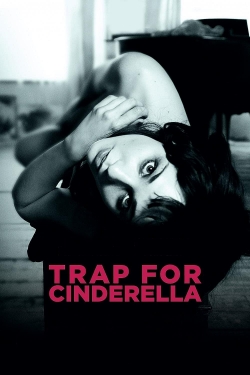 Watch Trap for Cinderella Movies for Free
