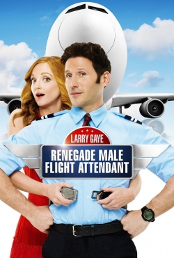 Watch Larry Gaye: Renegade Male Flight Attendant Movies for Free