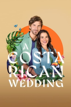 Watch A Costa Rican Wedding Movies for Free