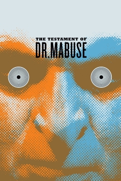 Watch The Testament of Dr. Mabuse Movies for Free