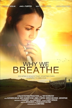 Watch Why We Breathe Movies for Free