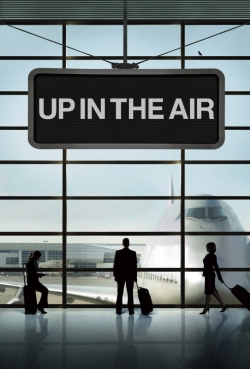 Watch Up in the Air Movies for Free