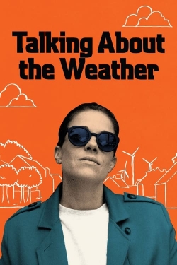 Watch Talking About the Weather Movies for Free