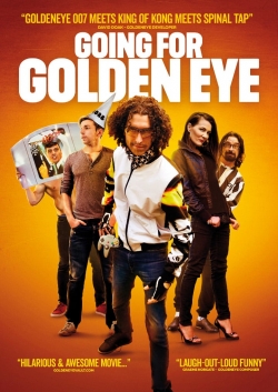 Watch Going For Golden Eye Movies for Free