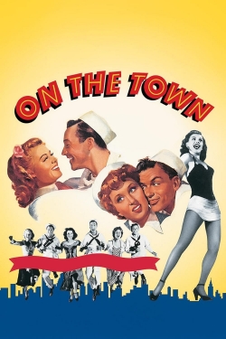 Watch On the Town Movies for Free