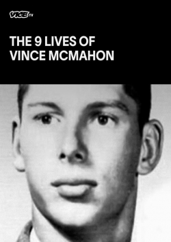 Watch The Nine Lives of Vince McMahon Movies for Free