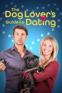 Watch The Dog Lover's Guide to Dating Movies for Free