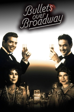 Watch Bullets Over Broadway Movies for Free