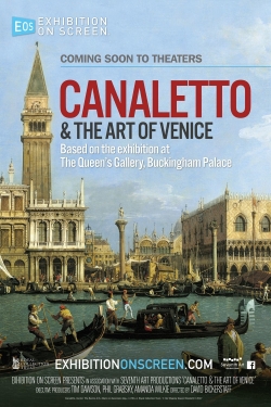 Watch Exhibition on Screen: Canaletto & the Art of Venice Movies for Free