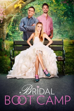 Watch Bridal Boot Camp Movies for Free