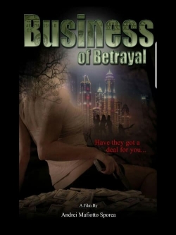 Watch Business of Betrayal Movies for Free